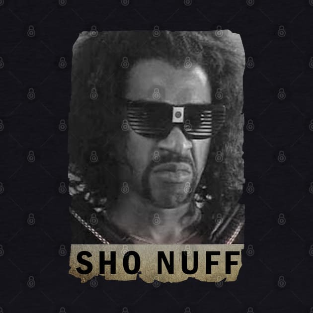 SHO NUFF by ShionTji